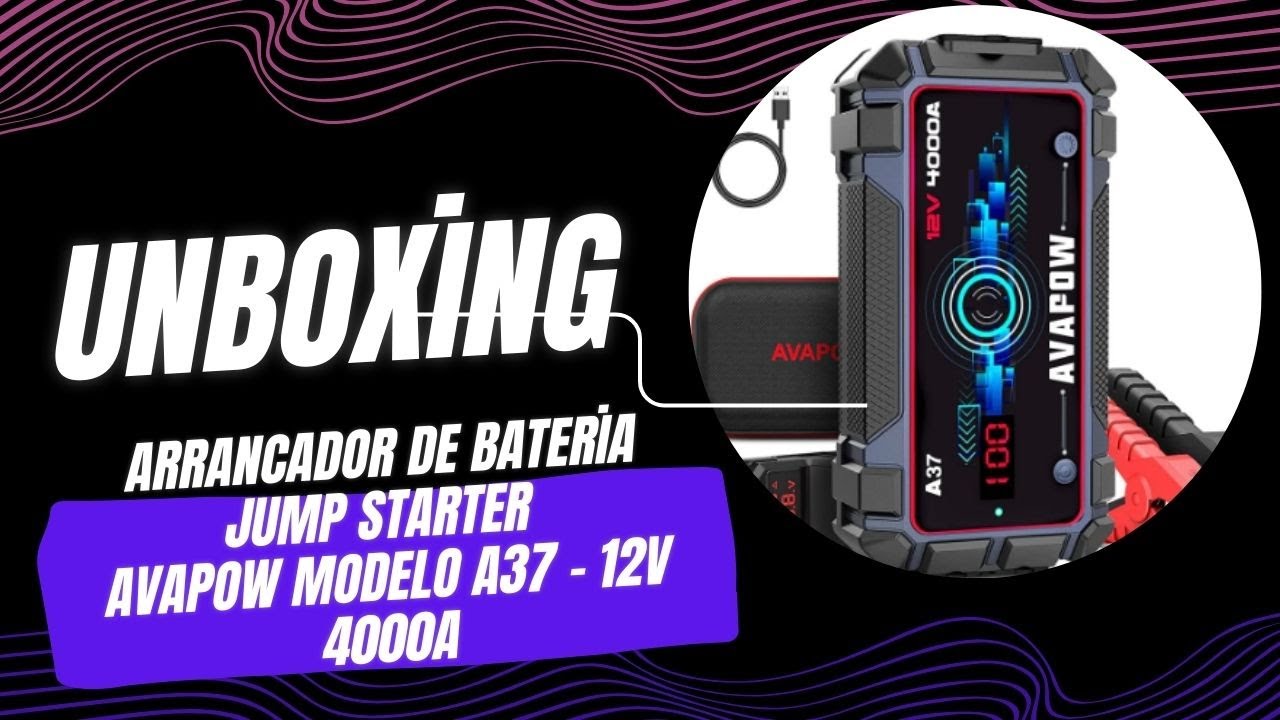 UNBOXING - AVAPOW A37 12V 4000 EN ESPAÑOL - JUMP STARTER O ARRANCADOR