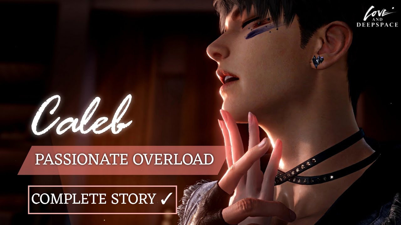 Caleb: Passionate Overload | Limited 5 Star Memory full story | Idol Multi Event  | Love & Deepspace