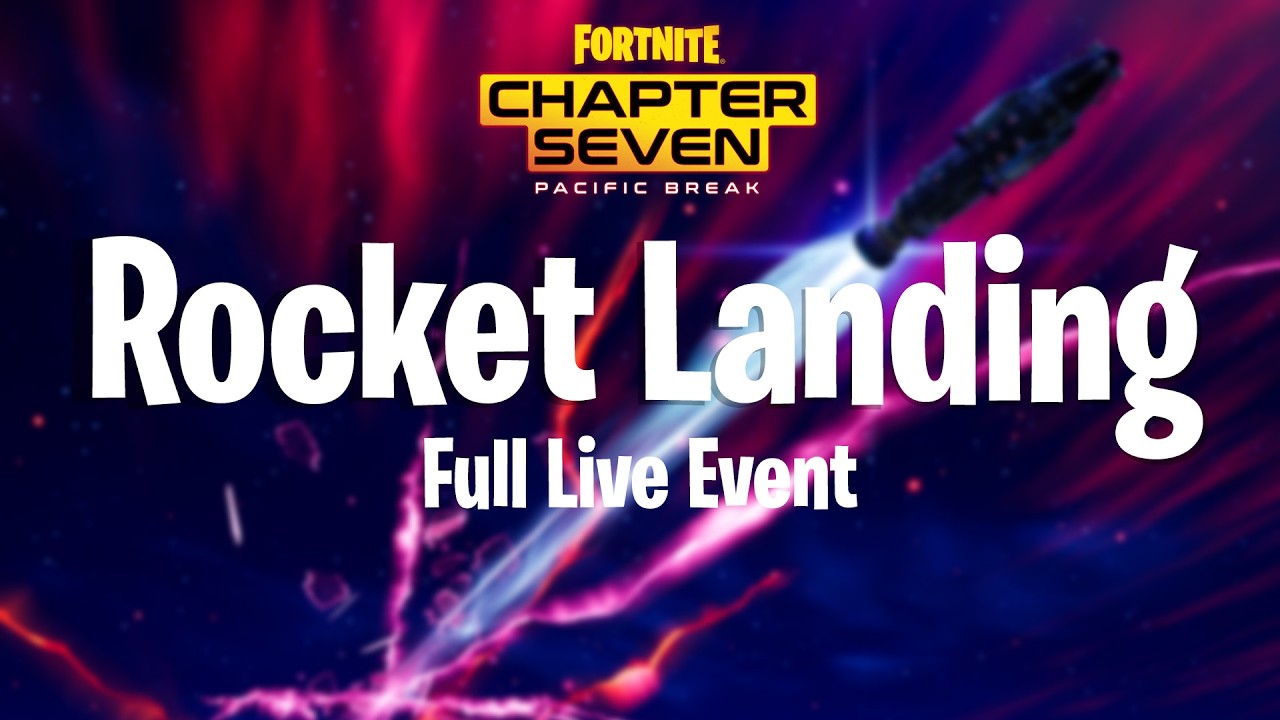 Chapter 7 Rocket Launch - Full Live Event