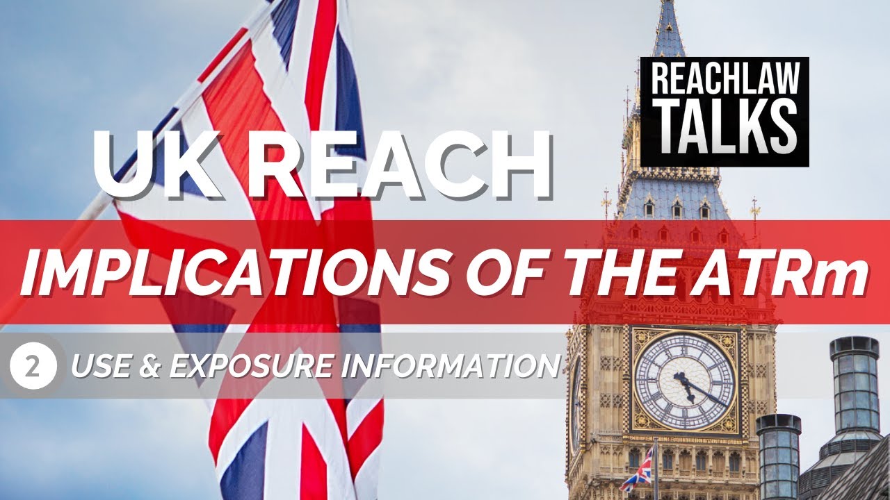 UK REACH: Implications of the ATRm &ndash; Part 2