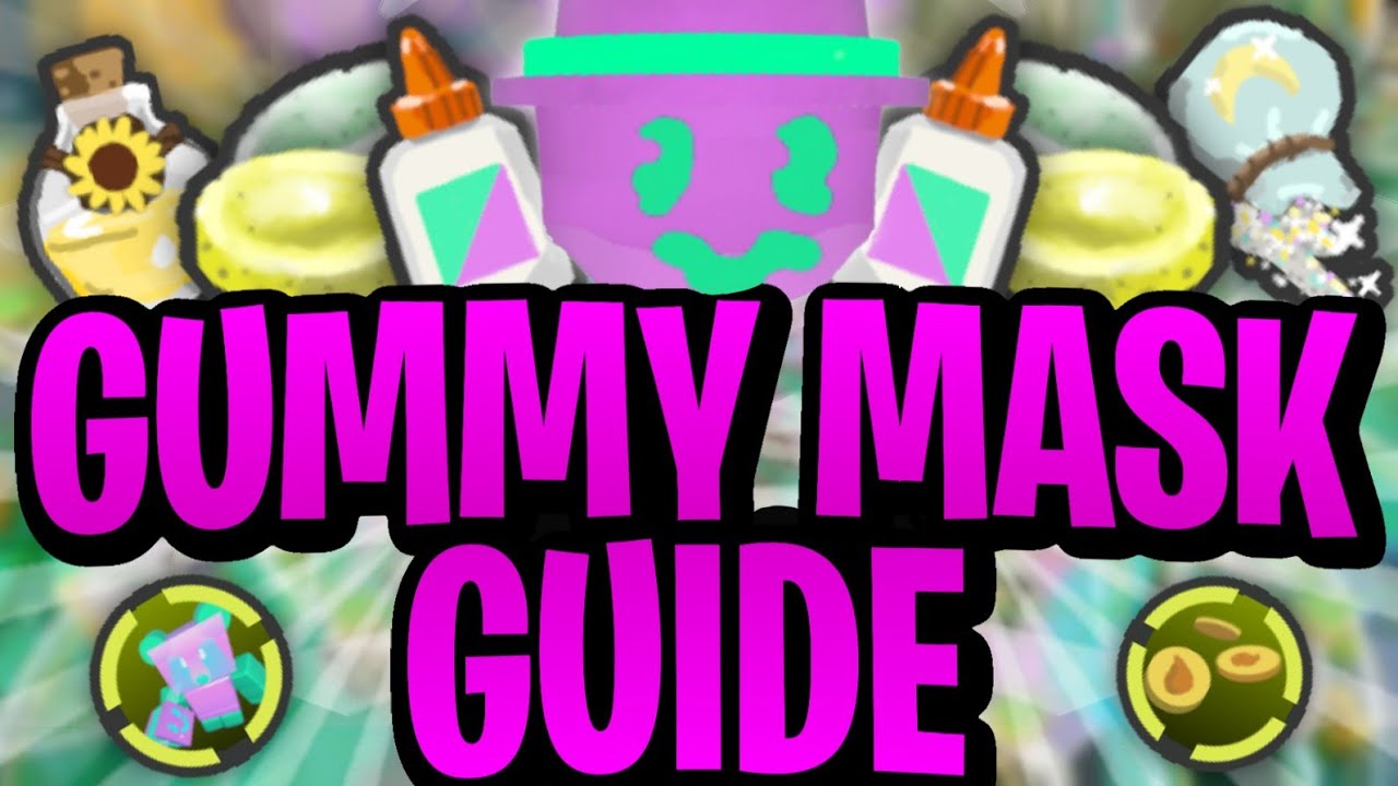 Gummy Mask Guide! *2026* | Roblox Bee Swarm Simulator