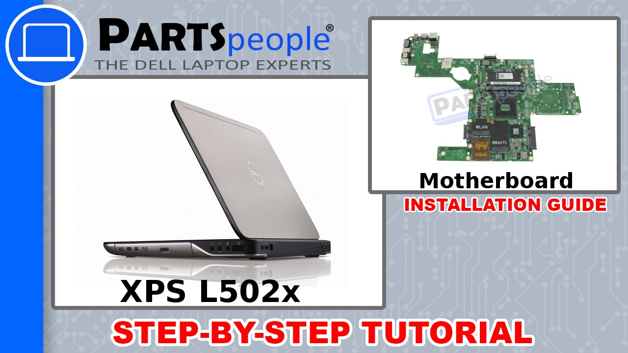 Dell XPS 15 (L502X) Motherboard How-To Video Tutorial