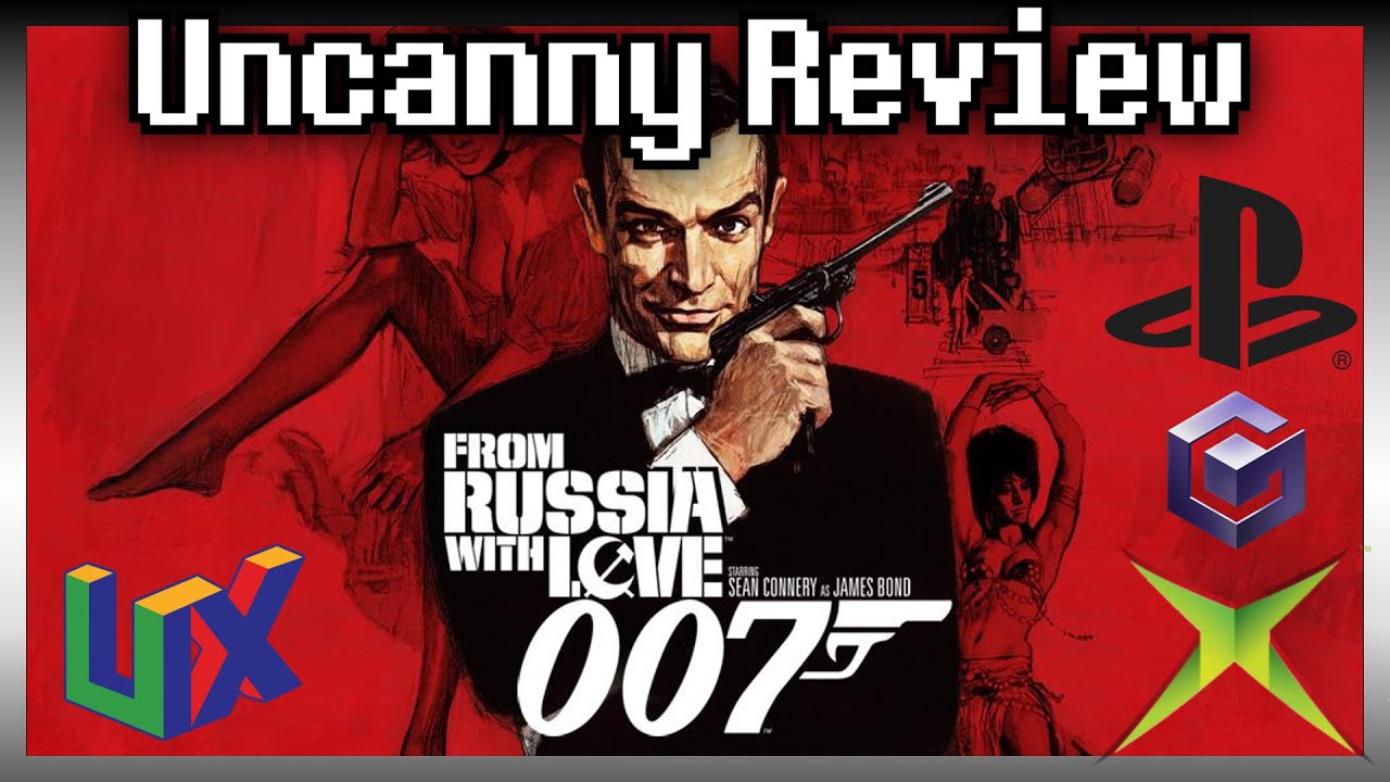 From Russia With Love - A James Bond 007 Uncanny Review