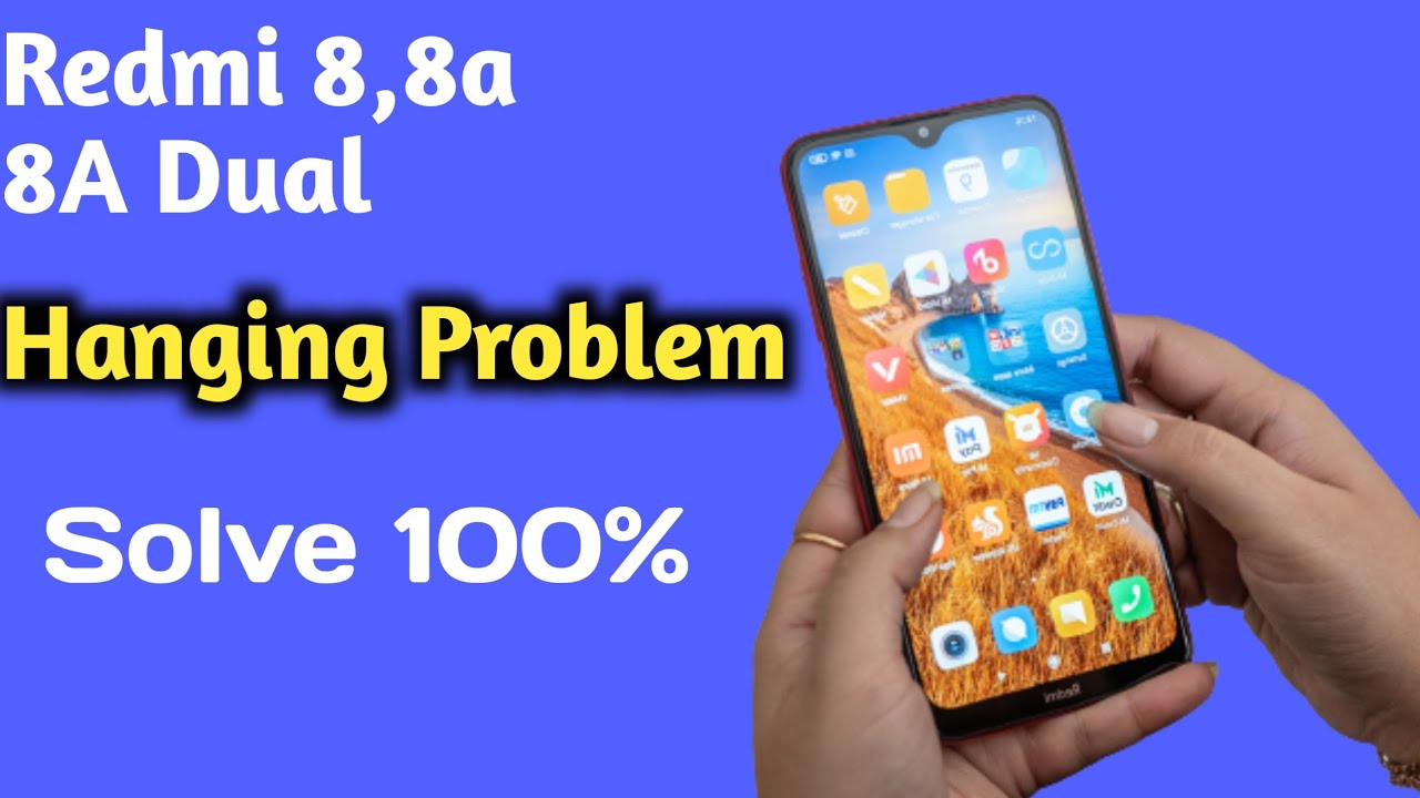 Redmi 8, 8A,8A DUAL Hang Problem | Redmi 8a Hang Problem | Redmi 8A Dual Hang Problem Solution