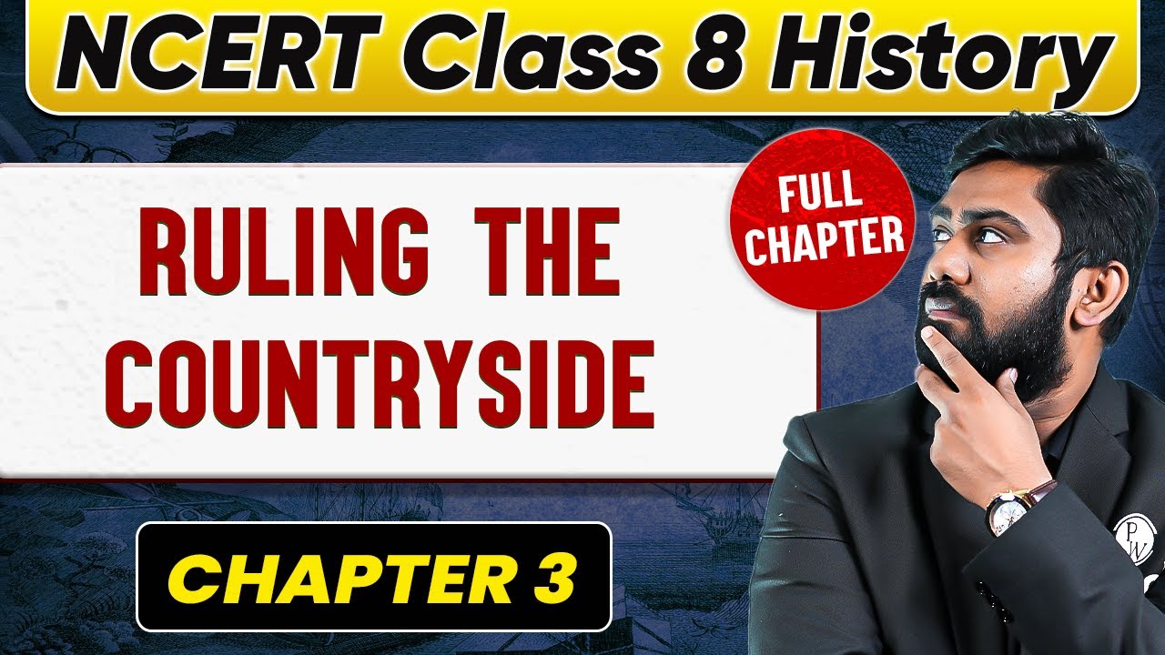 Ruling the Countryside FULL CHAPTER | Class 8 History Chapter 3 | UPSC Preparation For Beginners