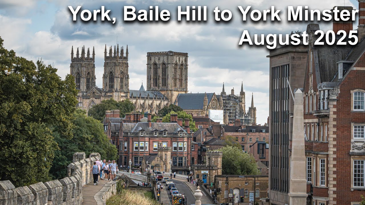 York, Baile Hill to York Minster, Thursday 14th August 2025