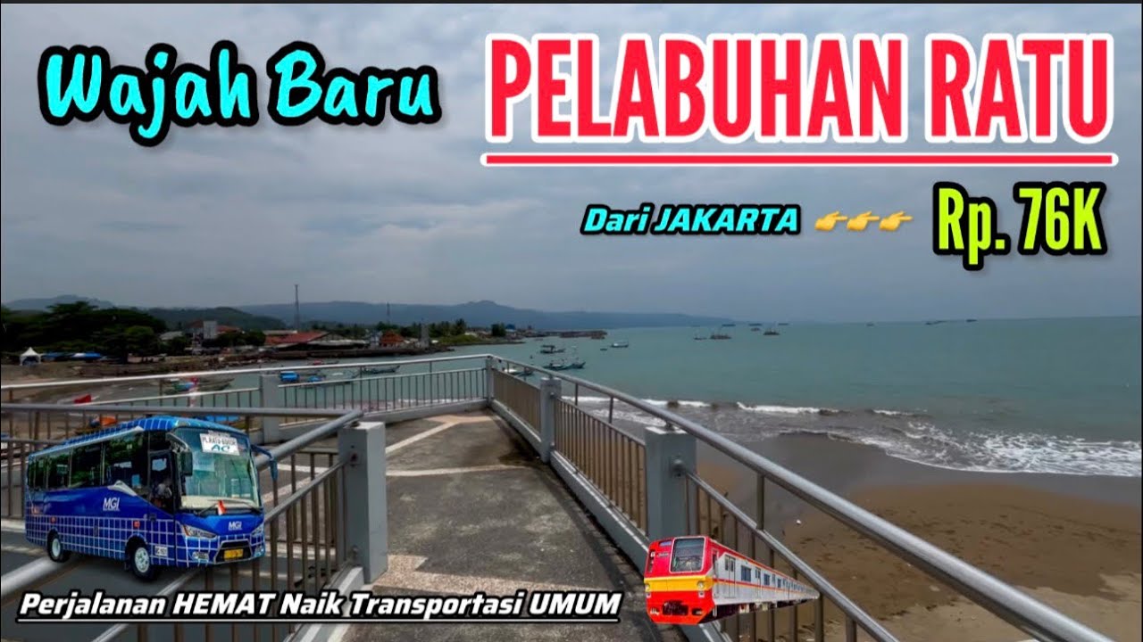 PENYU VIRAL‼️WAJAH BARU PANTAI PELABUHAN RATU • TRIP HEMAT DARI JAKARTA • NAIK KRL & BUS