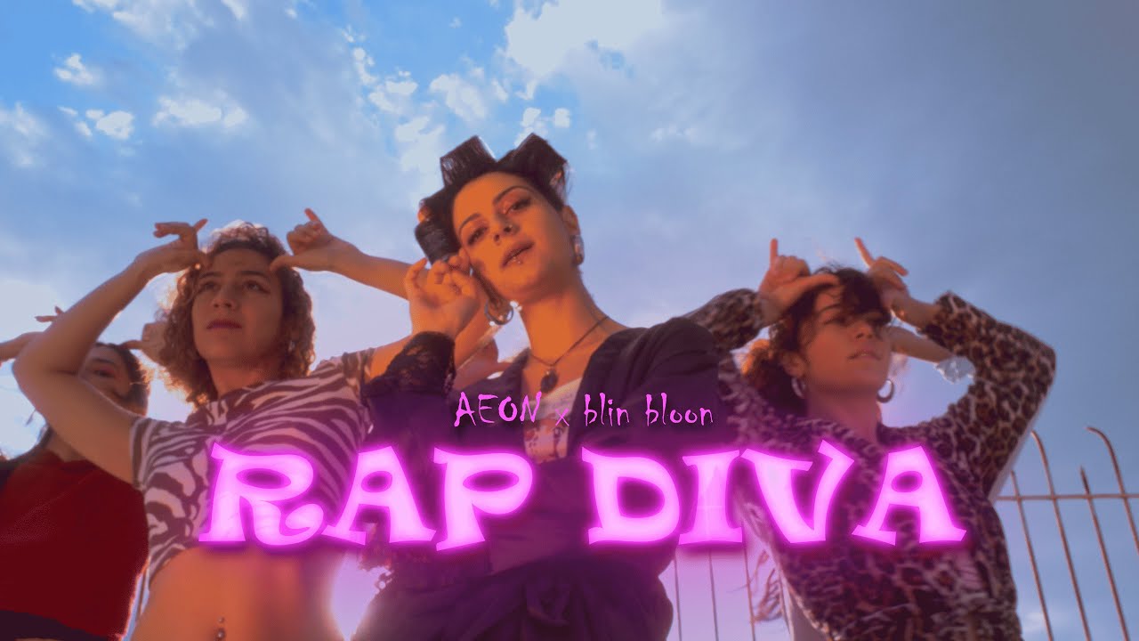 Aeon, blin bloon - Rap Diva (Official Music Video)