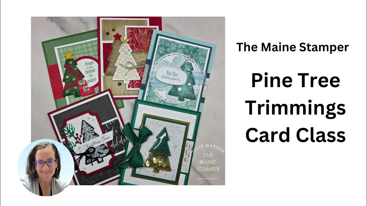 Pine Tree Trimmings Card Class