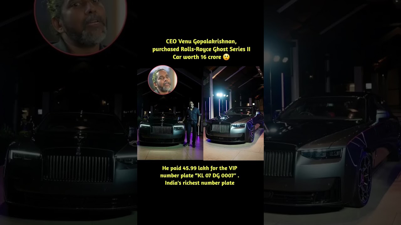 CEO Venu Gopalakrishnan, purchased Rolls-Royce Ghost Series IICar worth 16 crore