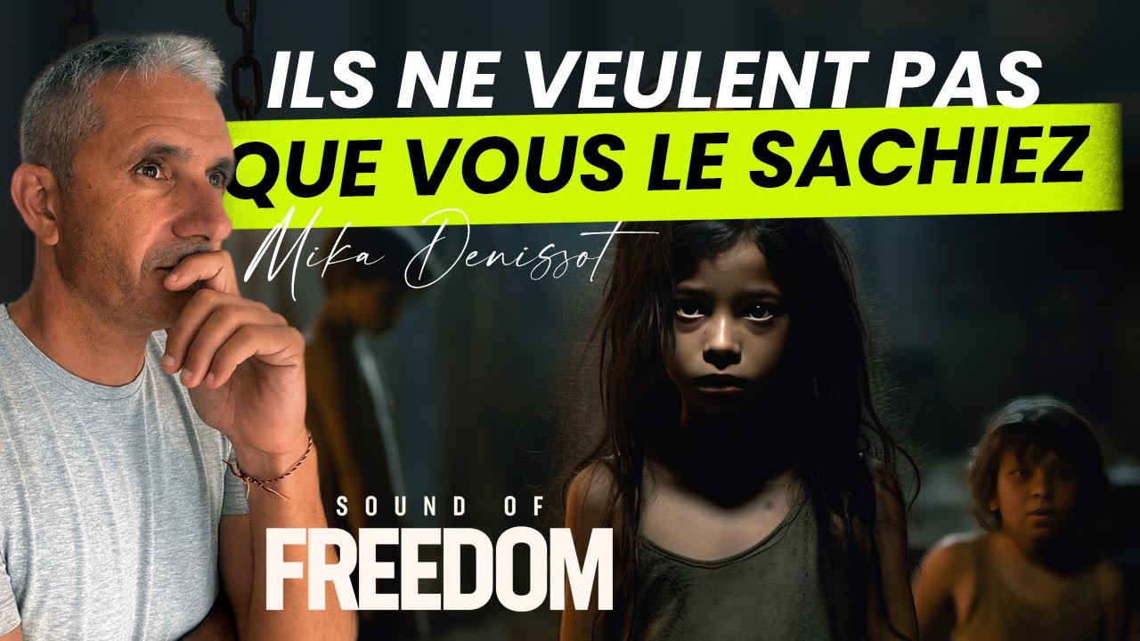 Sound of freedom  - Les enfants ne sont pas à vendre - Pourquoi le film est interdit.