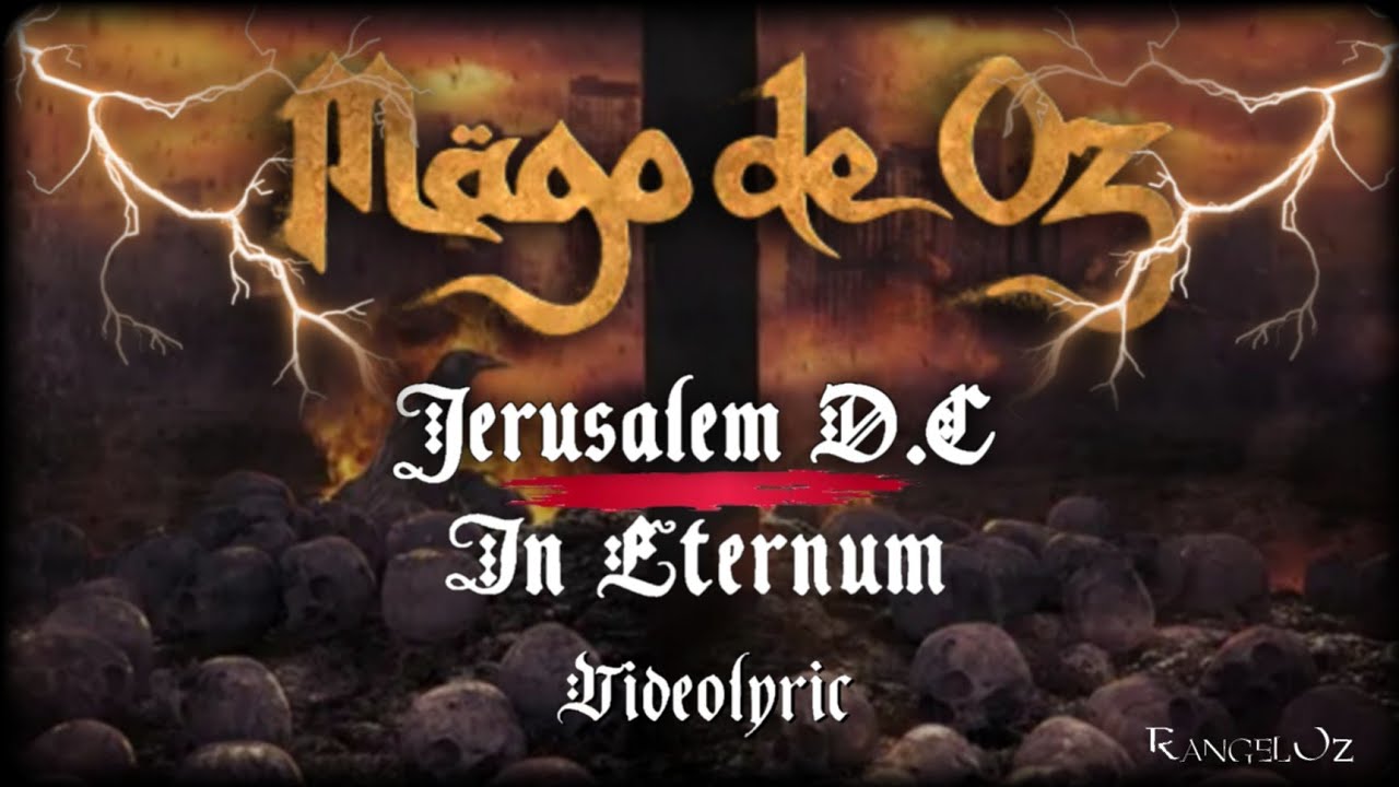 Jerusalem D.C / In Eternum - Mago de Oz (Letra)