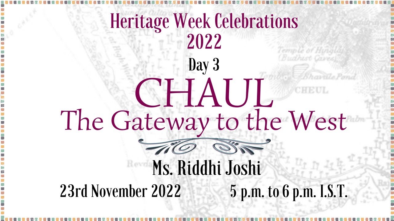 Chaul: The Gateway to the West- Ms. Riddhi Joshi |World Heritage Week 2022 with INSTUCEN