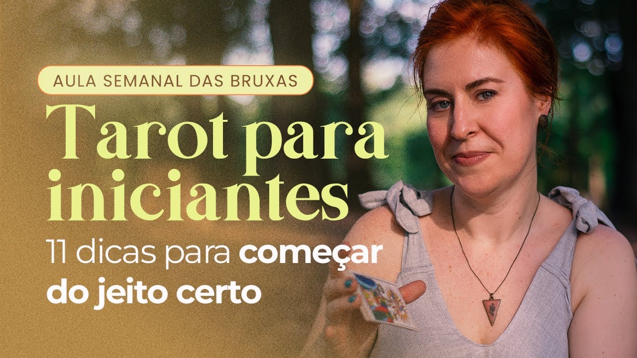 #89 | Tarot para iniciantes: 11 dicas para começar do jeito certo