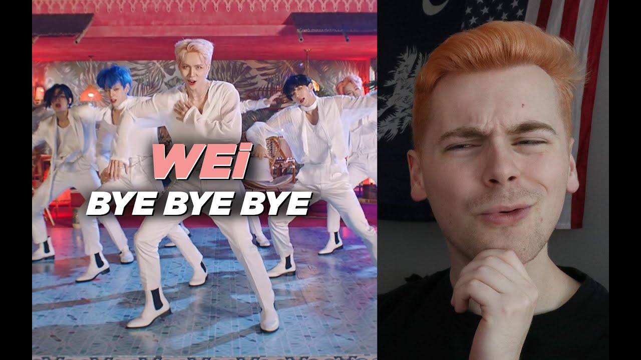 TOO FIRE, MAN (위아이(WEi) 'BYE BYE BYE' M/V Reaction)