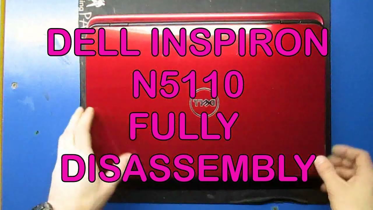 DELL Inspiron N5110 fully disassembly