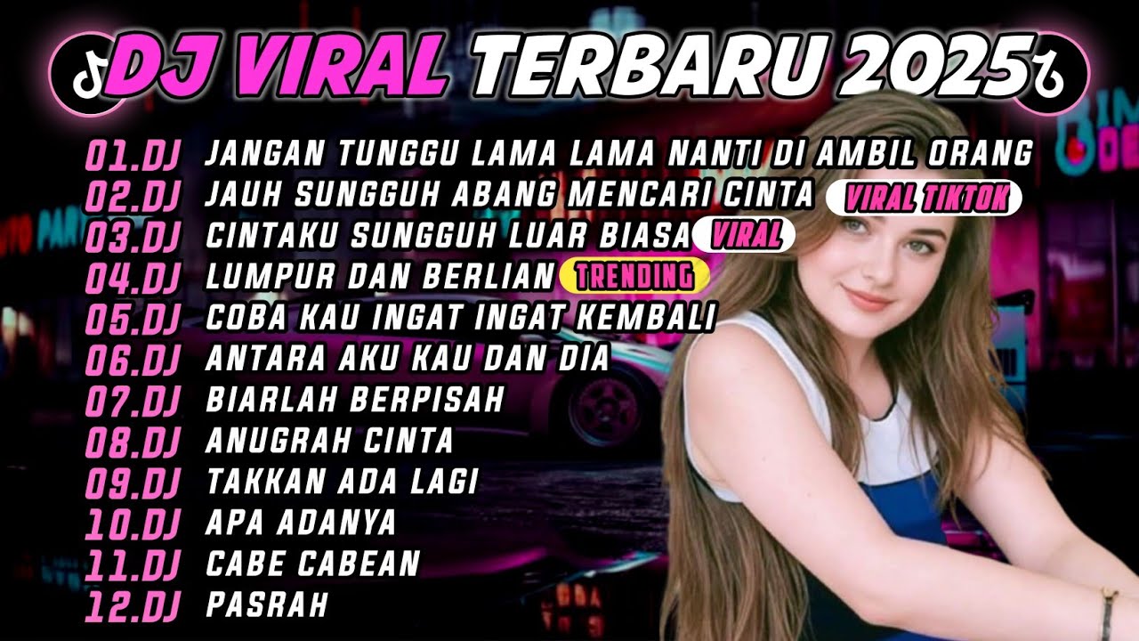 DJ TIKTOK TERBARU 2025 || DJ JANGAN TINGGU LAMA LAMA NANTIK DI AMBIL ORANG 🎵 🎵 FULL ALBUM❗❗