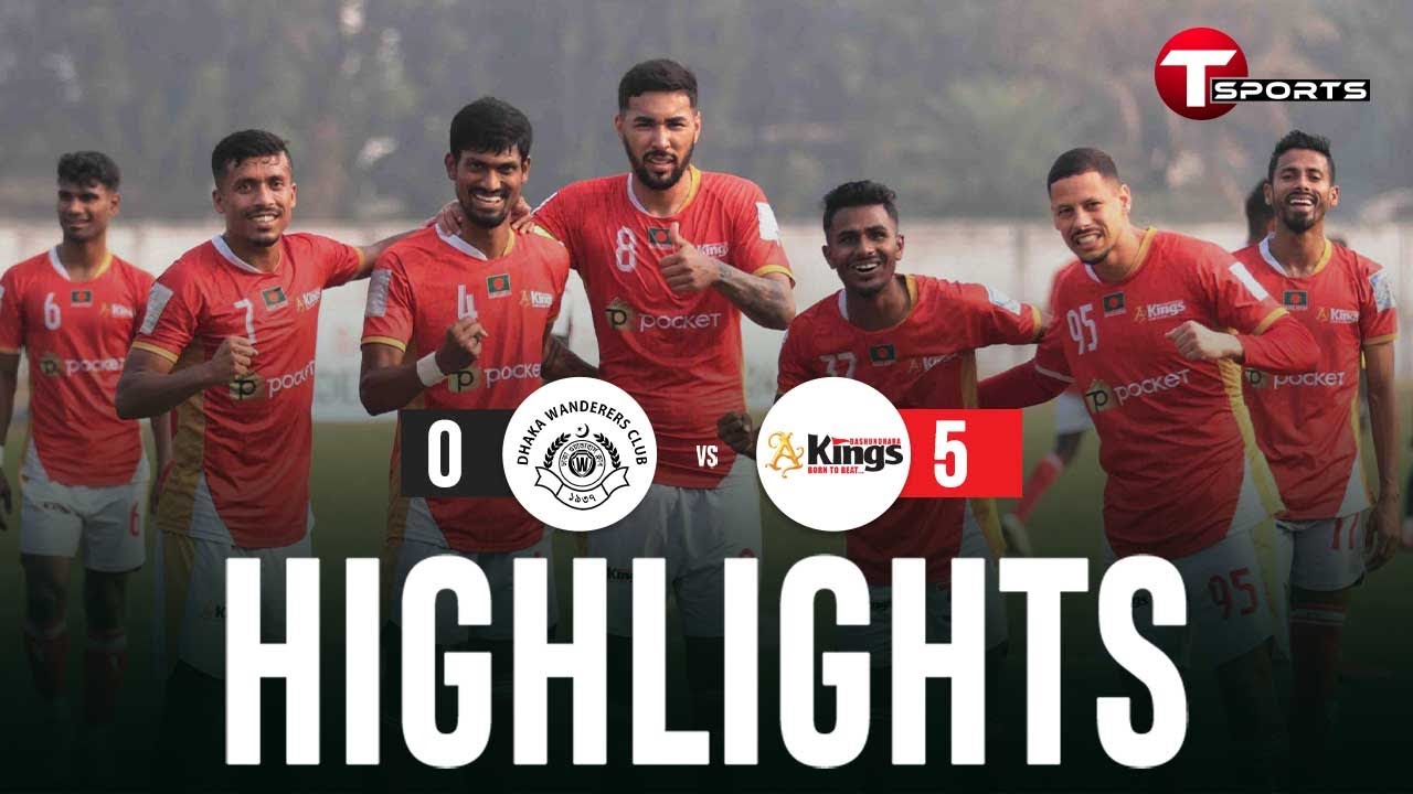 Highlights | Dhaka Wanderers Club vs Bashundhara Kings | BPL 2024–25 | Football | T Sports Football