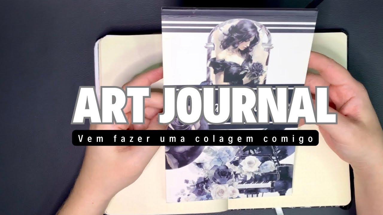 Vamos fazer Art Journal - Meu processo criativo 