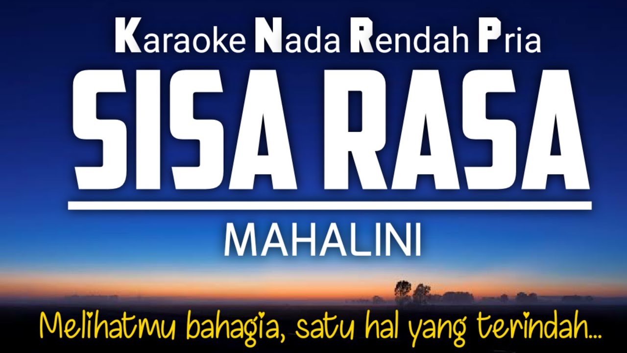 Sisa Rasa - Mahalini Karaoke Male Key Nada Pria +4