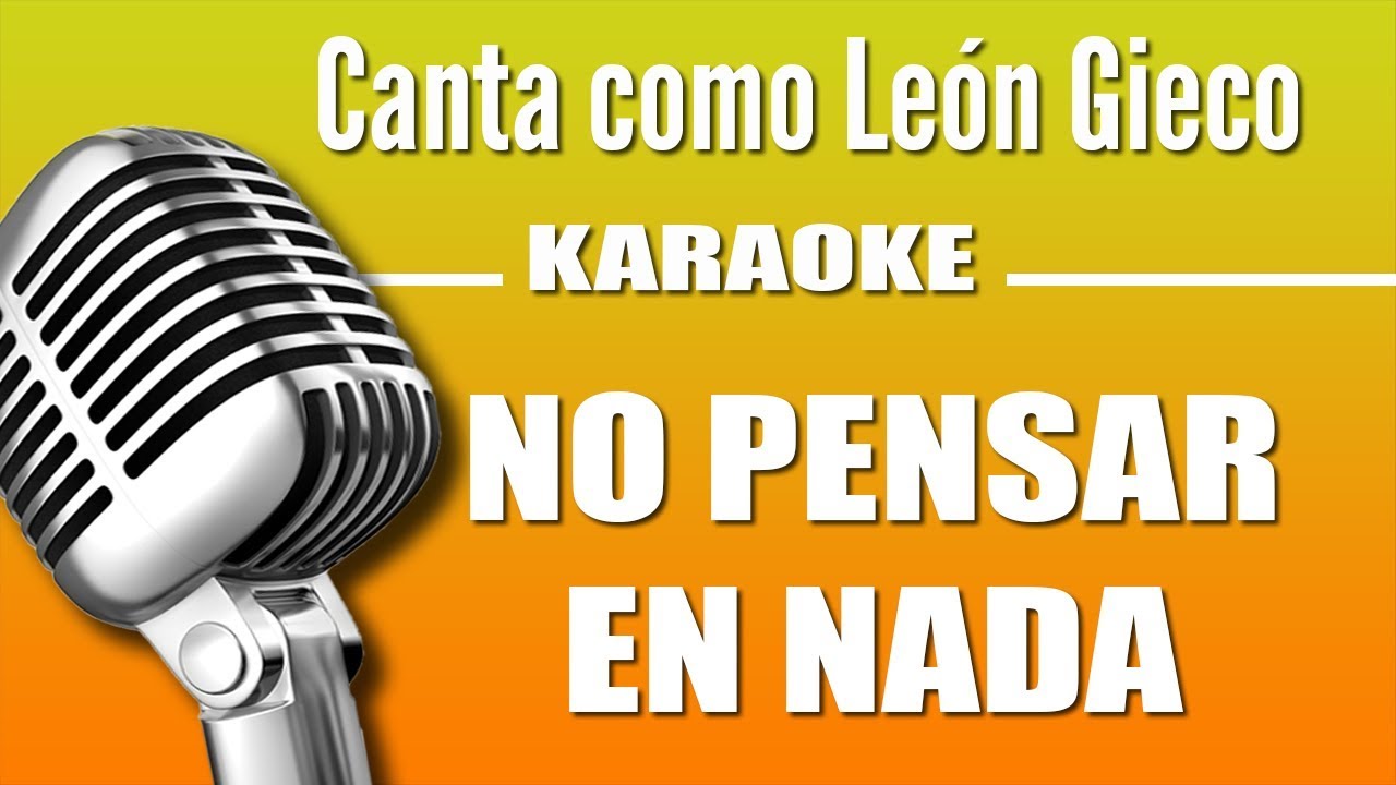 León Gieco - Pensar En Nada - Karaoke Vision