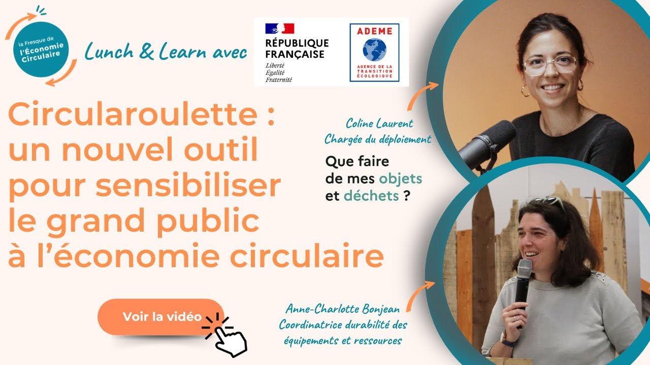 #23 Lunch & Learn - CirculaRoulette - Ademe x La Fresque de l'Economie Circulaire