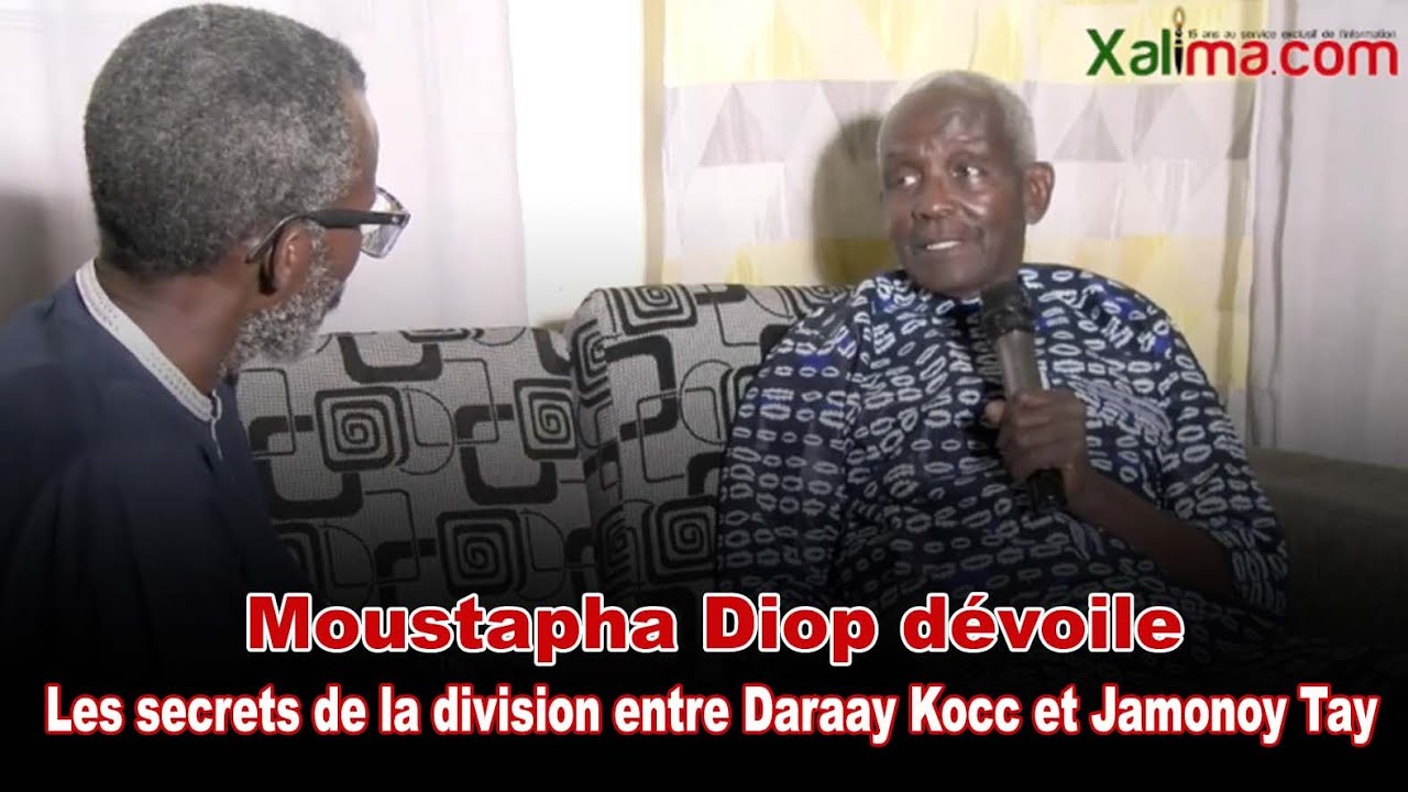 Moustapha Diop dévoile Les secrets de la division entre Daraay Kocc et Jamonoy Tay
