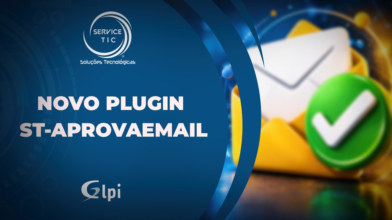 GLPI | Novo Plugin ST-AprovaEmail para aprovação direta sem login