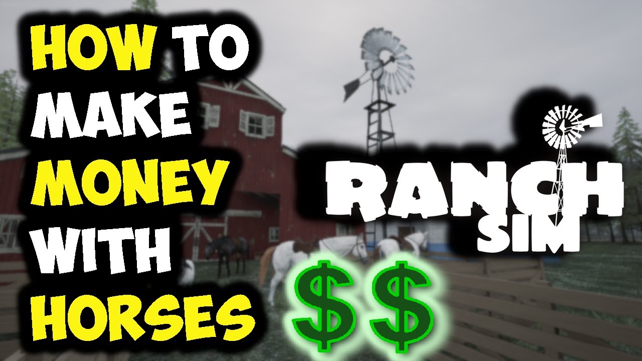 Ranch Simulator MAKE MONEY WITH HORSES