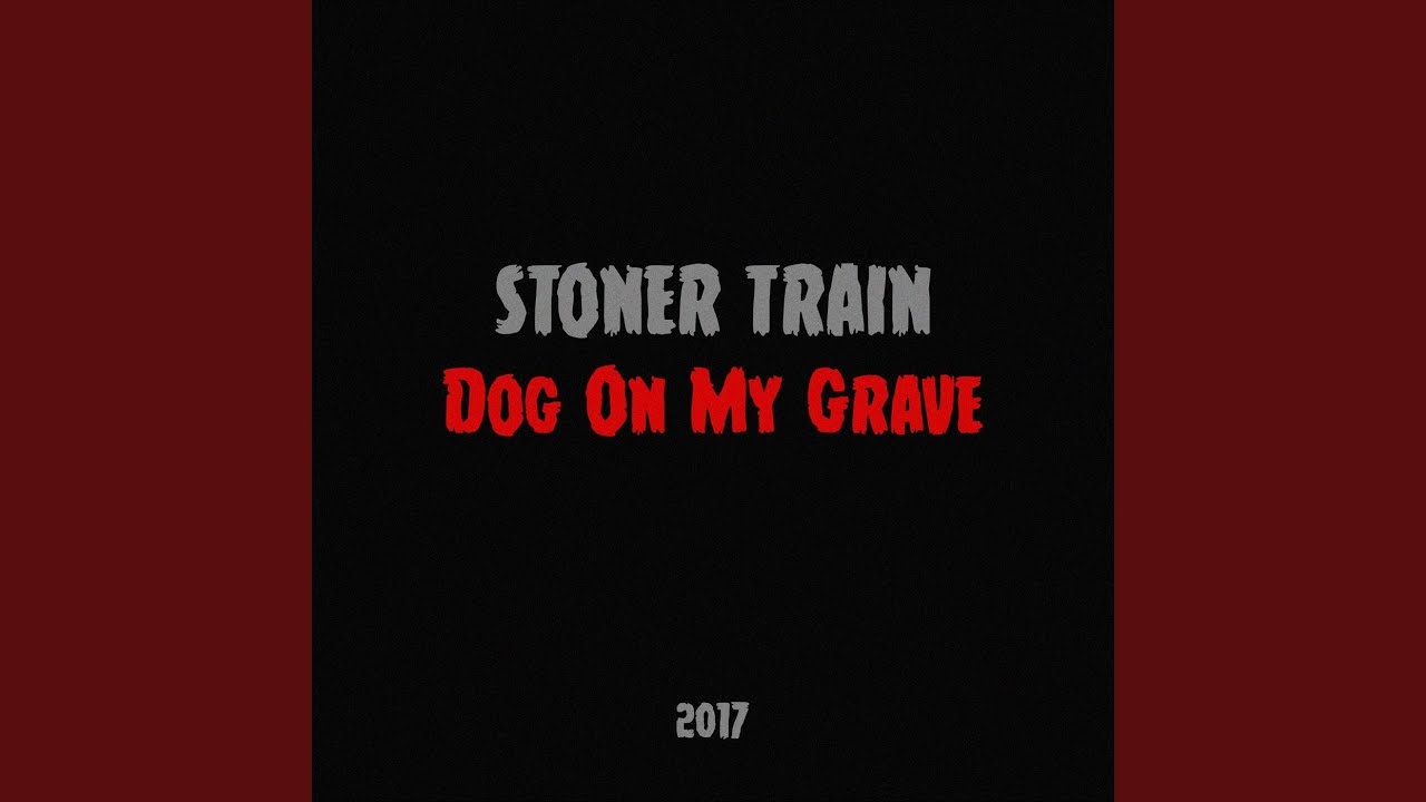 Dog on My Grave