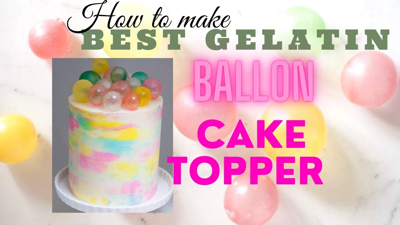 How to make a  gelatin balloon| baking hacks