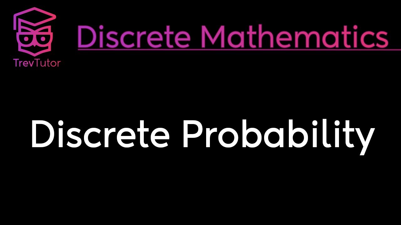 [Discrete Mathematics] Discrete Probability