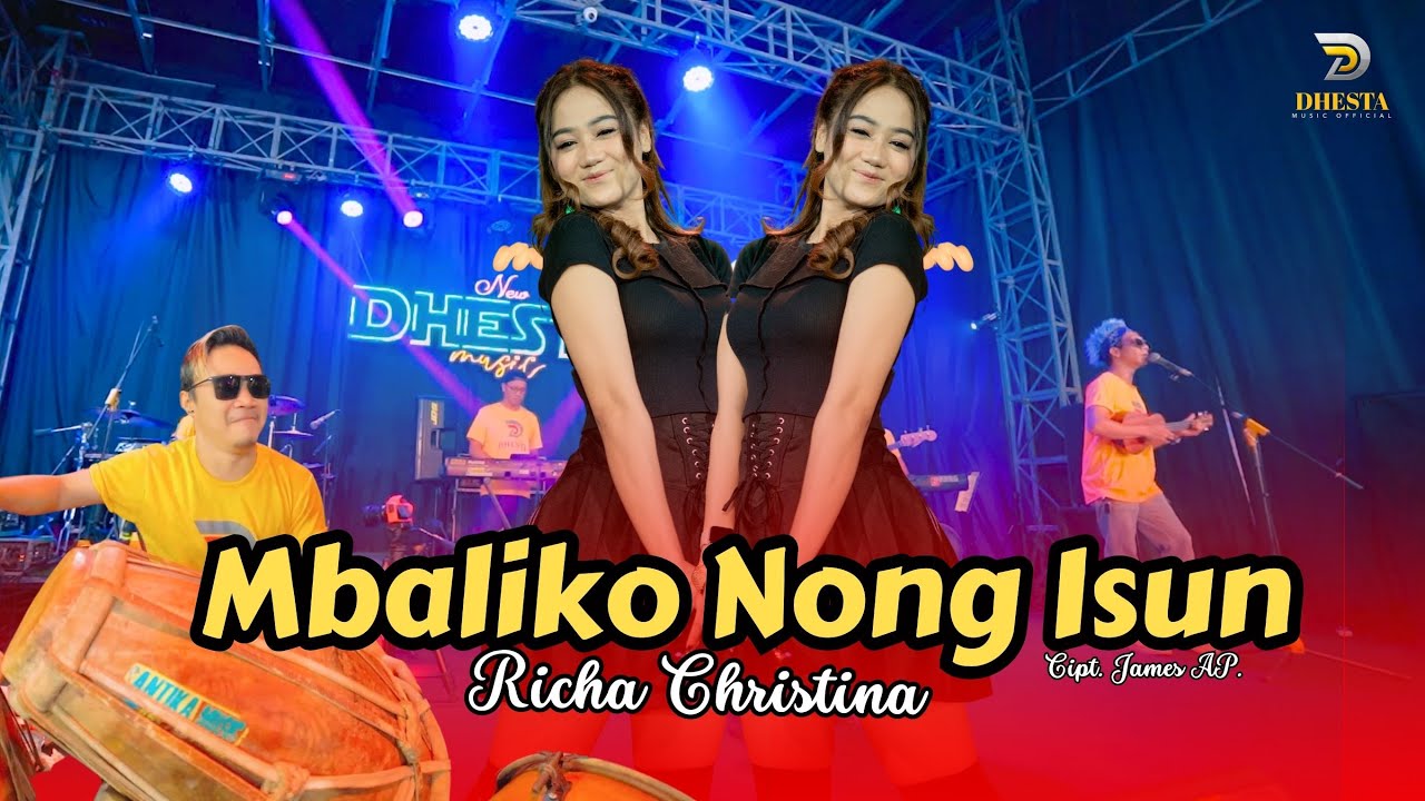 Richa Christina - MBALIKO NONG ISUN - Sandi Sunan Kendang Ft Yoga - Official Msc Video - Dhesta Msc