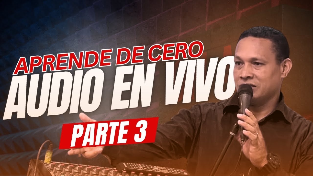 Curso de sonido profesional | GRATIS | PARTE 3