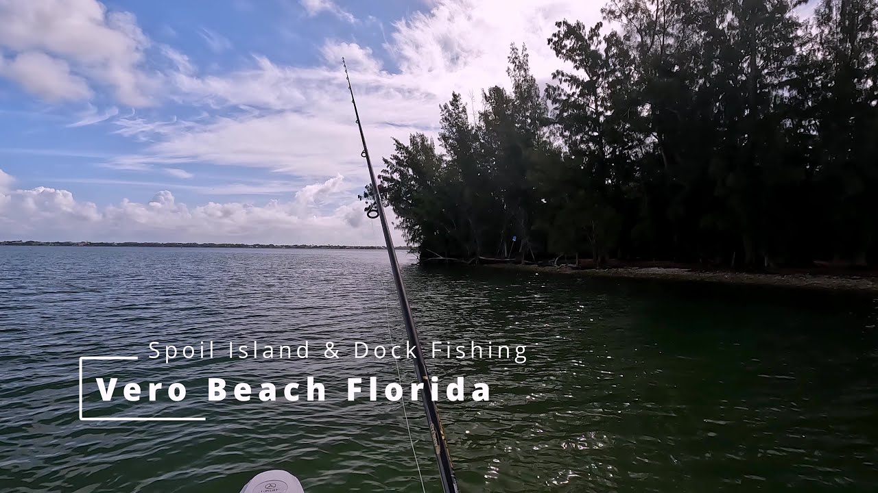 Spoil Island & Dock Fishing Vero Beach Florida