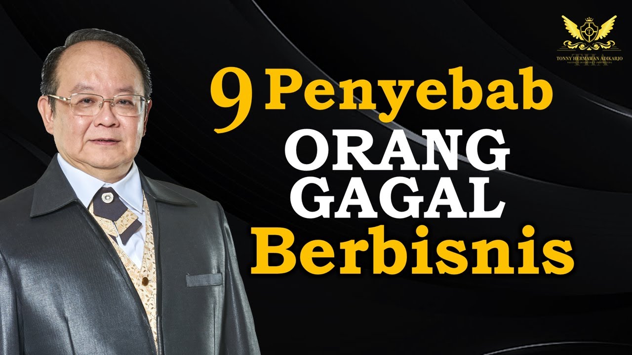 9 Penyebab Orang Gagal Saat Menjalankan Bisnis