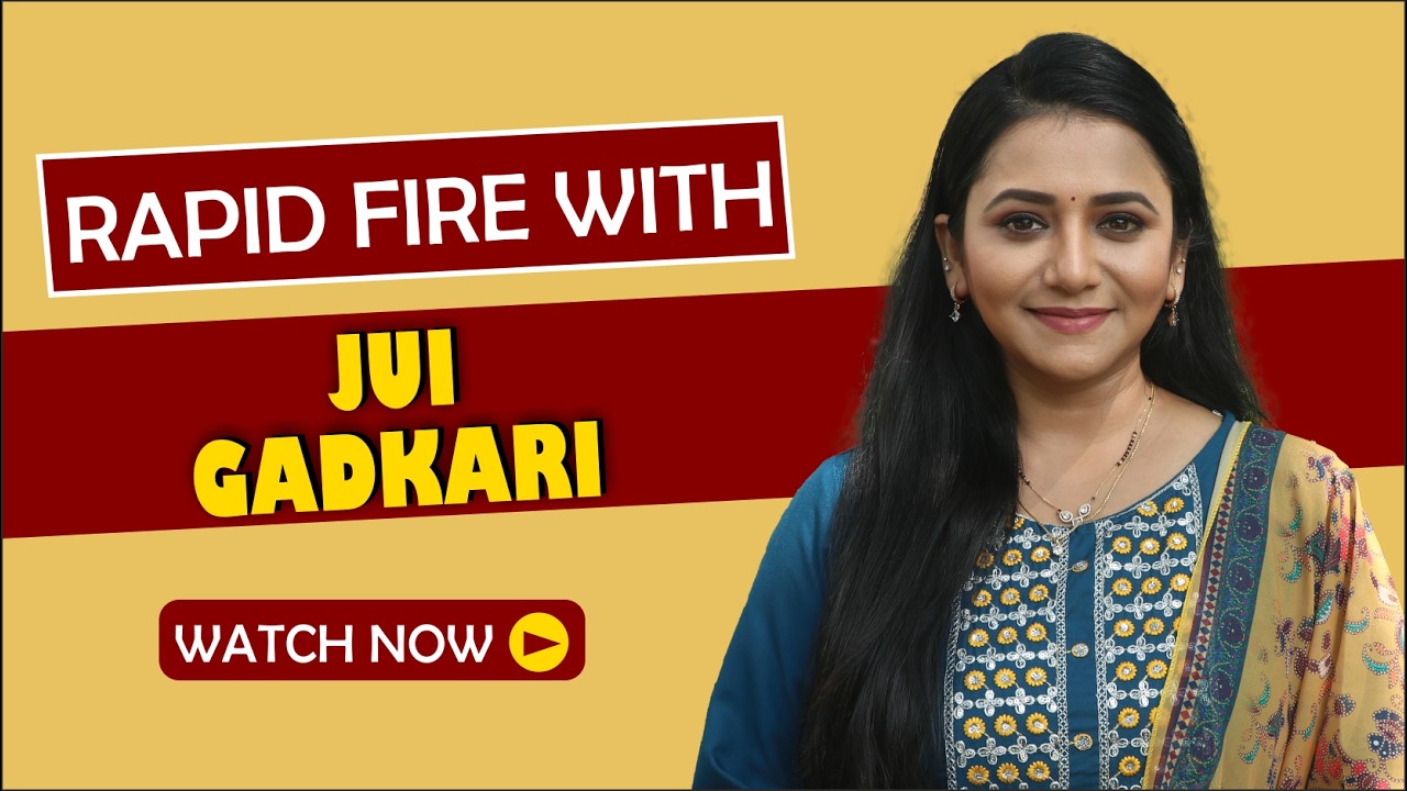 Rapid Fire With Jui Gadkari | Tharla Tar Mag | Star Pravah