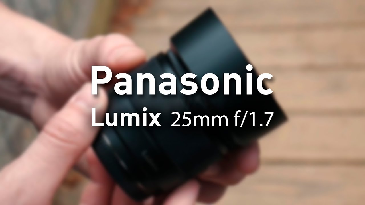 Panasonic Lumix 25mm f/1.7 (Aidin Robbins rus)