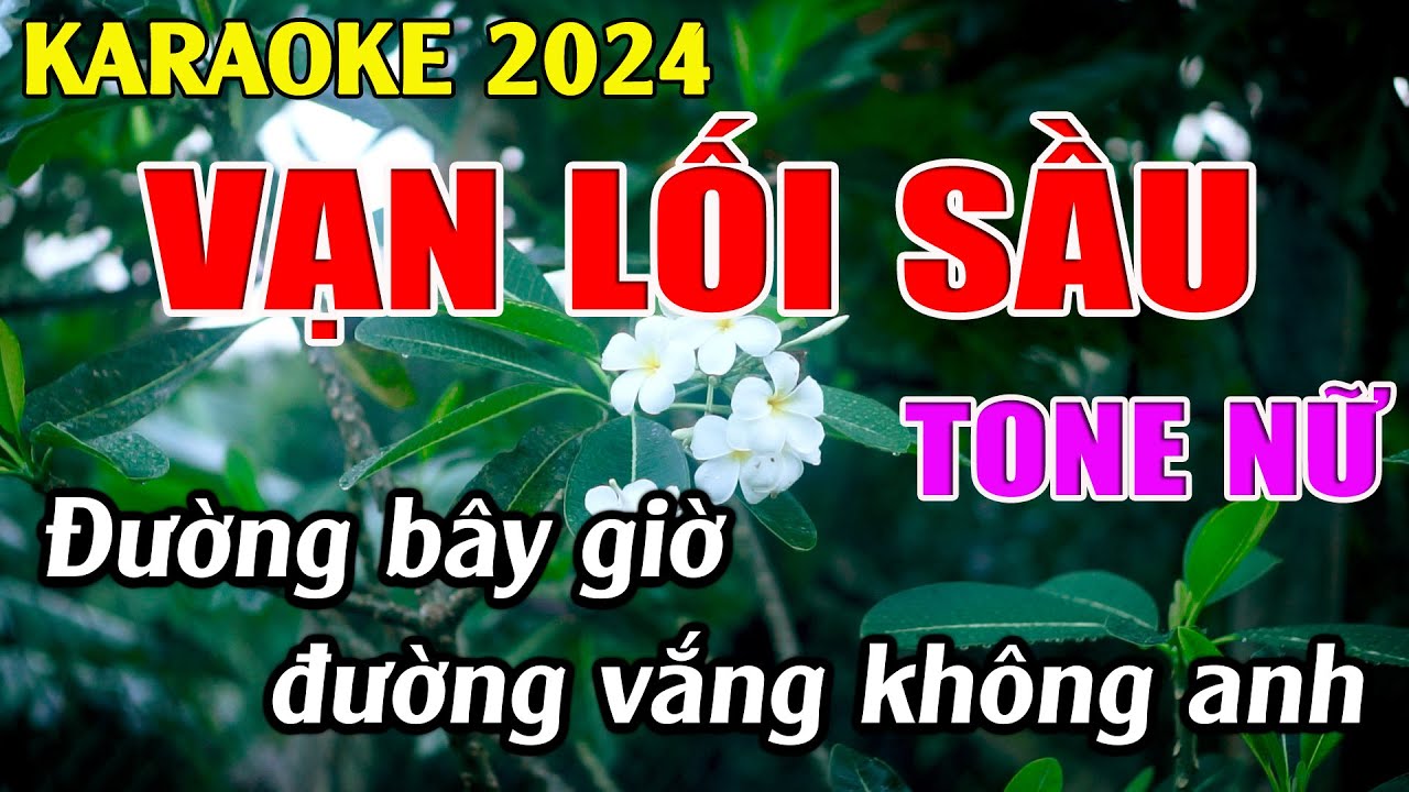 Vạn Lối Sầu - Karaoke Tone Nữ - Karaoke Tuyệt Phẩm