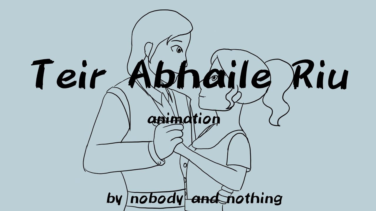 Téir Abhaile Riu - animation
