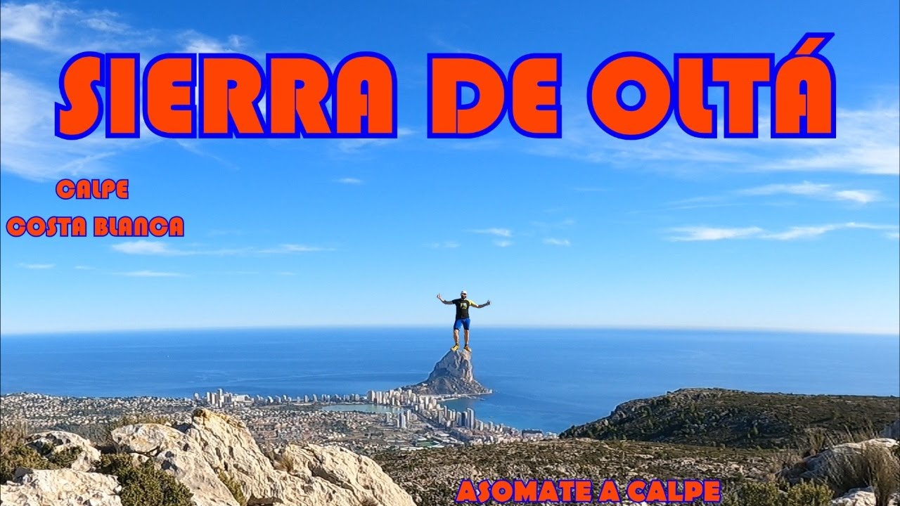 RUTA SIERRA DE OLTÁ/ CALPE/ COSTA BLANCA