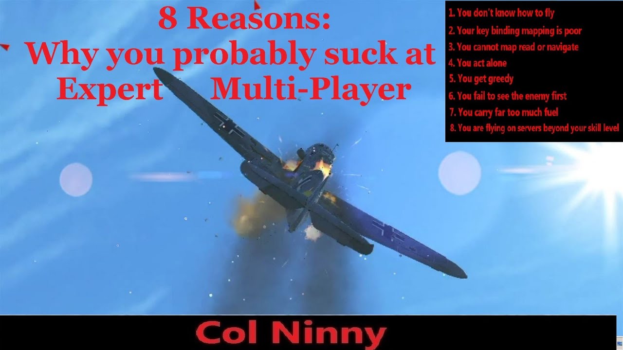 (55) IL-2 8 Reasons Why You probably Suck at Expert Multi-Player