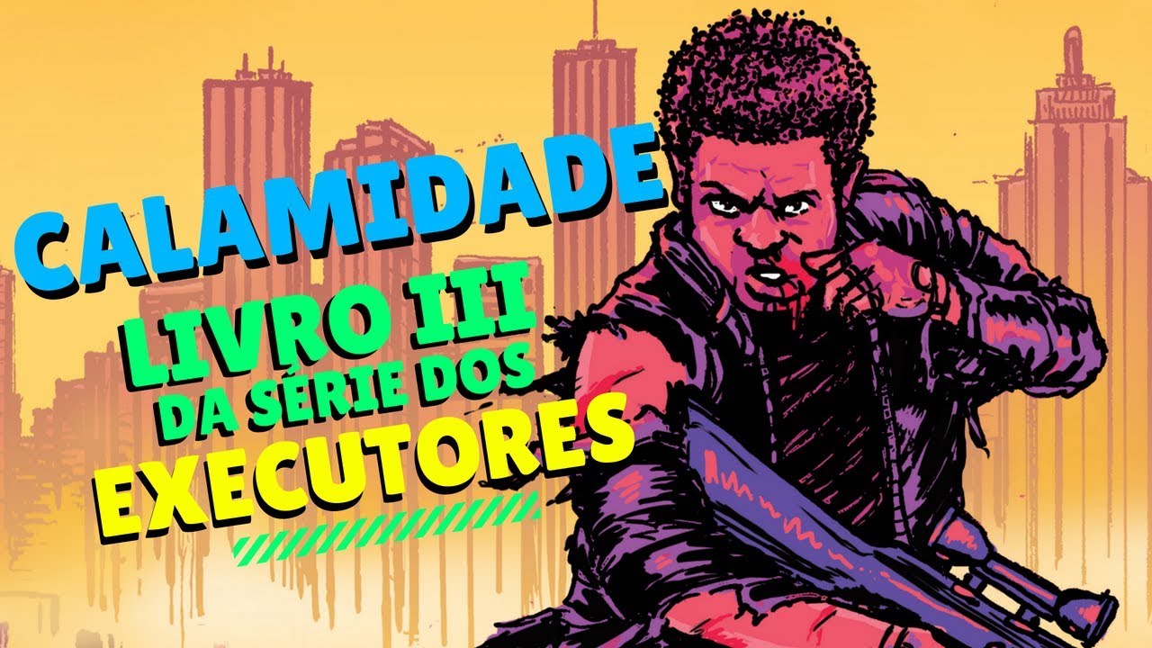 CALAMIDADE | LIVRO 3 DA SÉRIE DOS EXECUTORES - BRANDON SANDERSON - Jujuba ATÔMICA