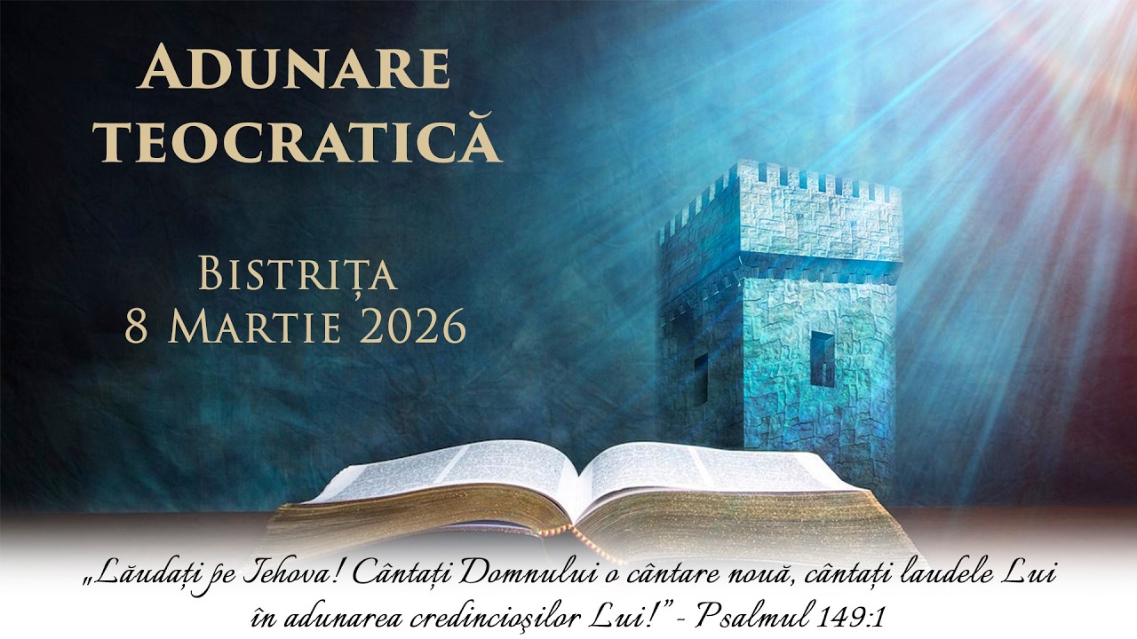 Adunare teocratică - Bistrița - 8 martie 2026
