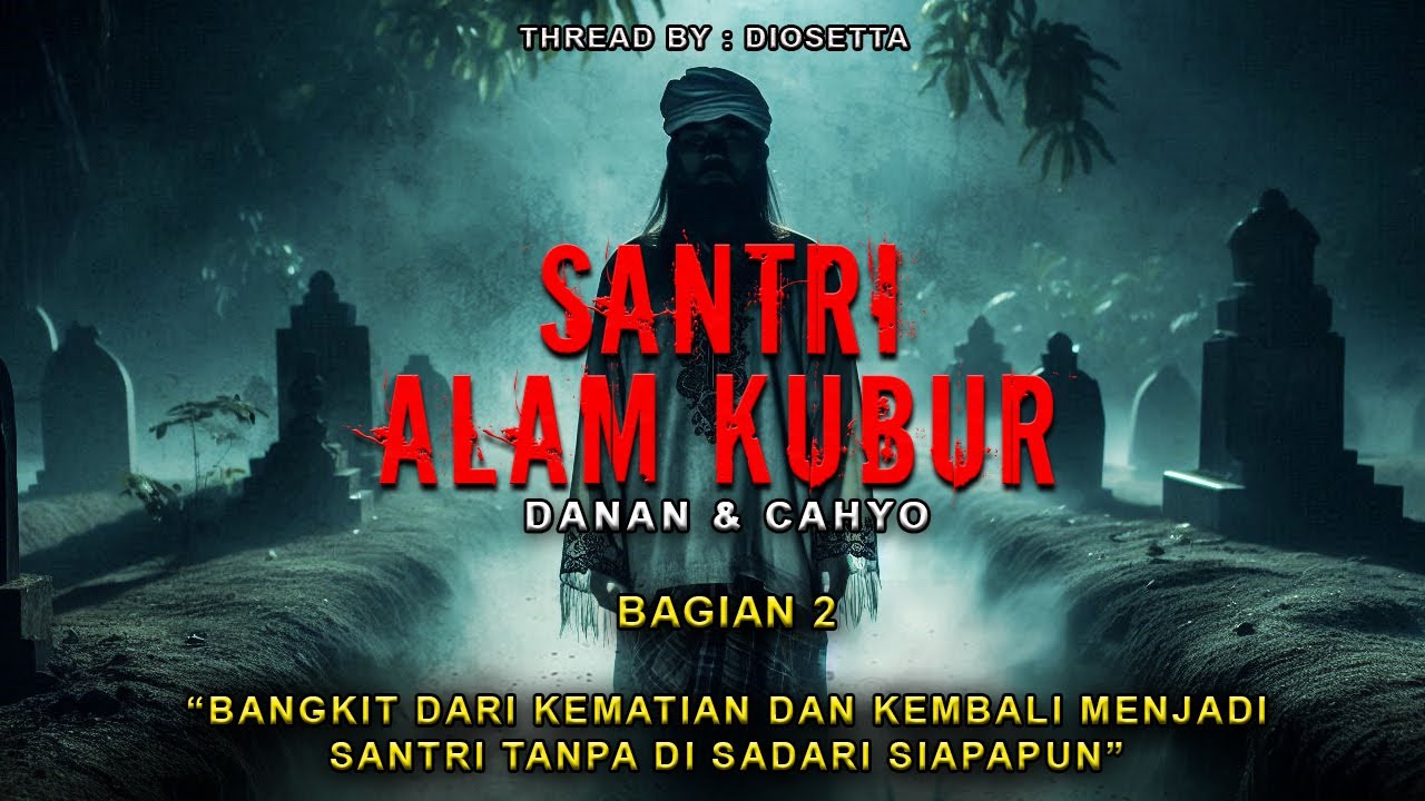NGERI ❗ADA SOSOK YANG BUKAN MANUSIA DI ANTARA PARA SANTRI || BAGIAN 2
