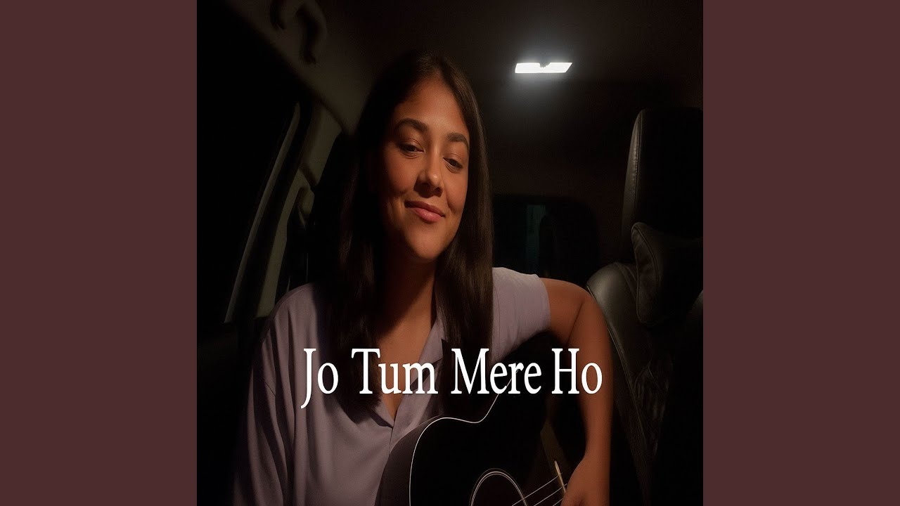Jo Tum Mere Ho (Female Version)