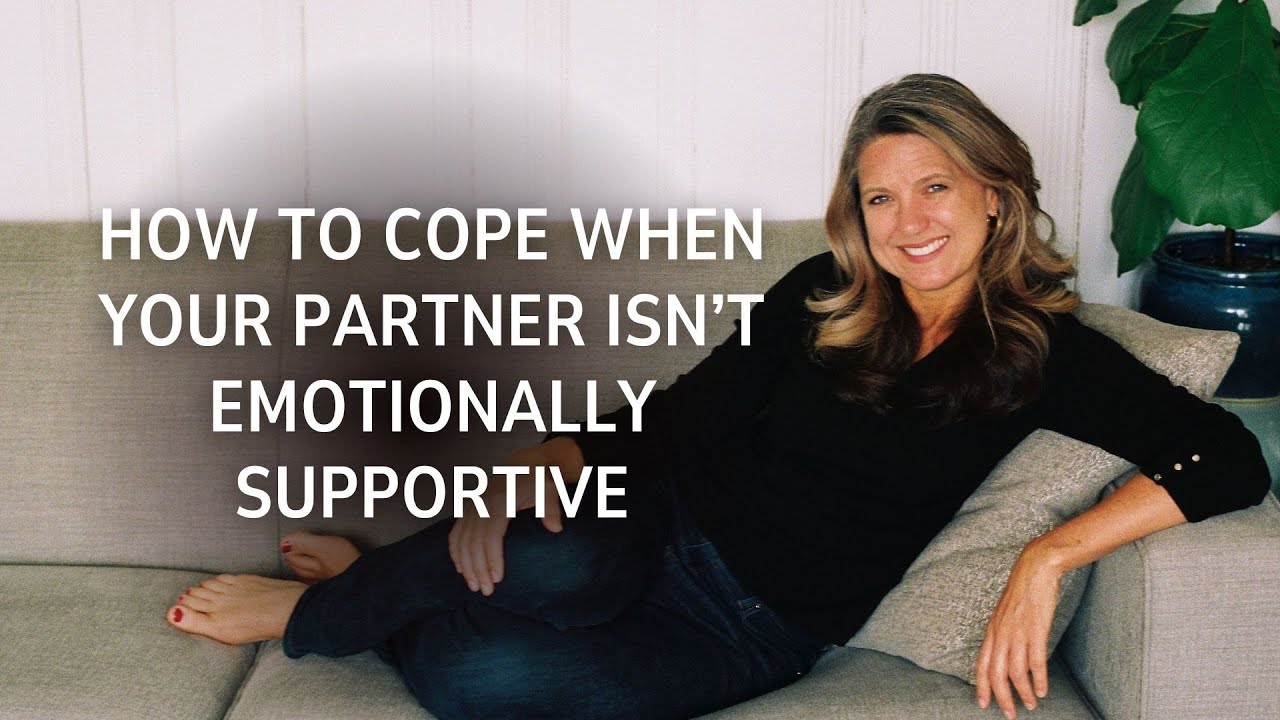 How to Cope When Your Partner Isn’t Emotionally Supportive