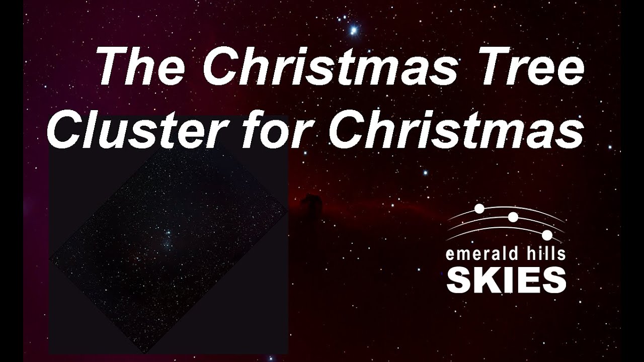 The Christmas Tree Cluster for Christmas -  RASA 11 Telescope: Electronically-Assisted Astronomy EAA