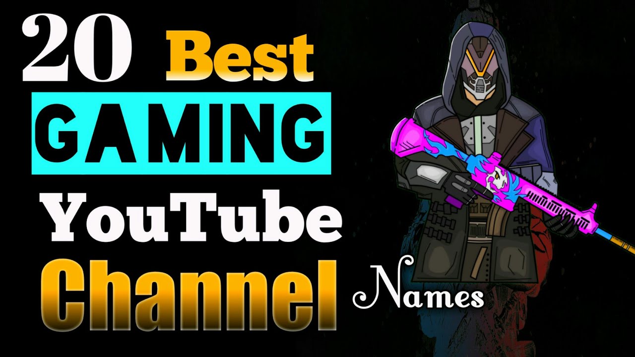 20 Best Gaming Youtube Channel Names || New Gaming Names