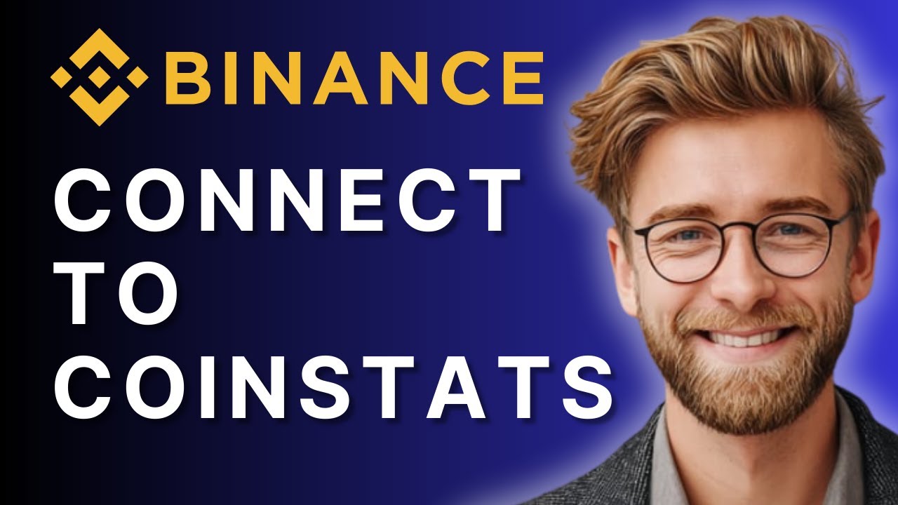 Как подключить Binance к CoinStats | Руководство по отслеживанию портфеля Binance в 2025 году